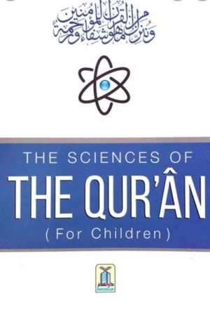 The Sciences Of The Quran For Children