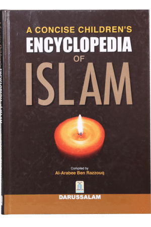 A Concise Children`s Encyclopedia of Islam