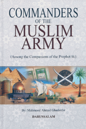 Commanders of the Muslim army – Among the Companions of the Prophet (PBUH)