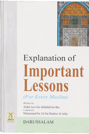 Explanation of Important Lessons (for Every Muslim)