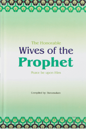 Honorable Wives of the Prophet (PBUH)