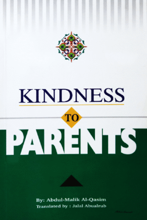 KINDNESS TO PARENTS