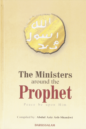 The Ministers around the Prophet (PBUH)